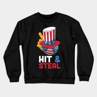 Hit and steal baseball lover gift, 4th of july gift idea, american flag baseball, independence day Crewneck Sweatshirt